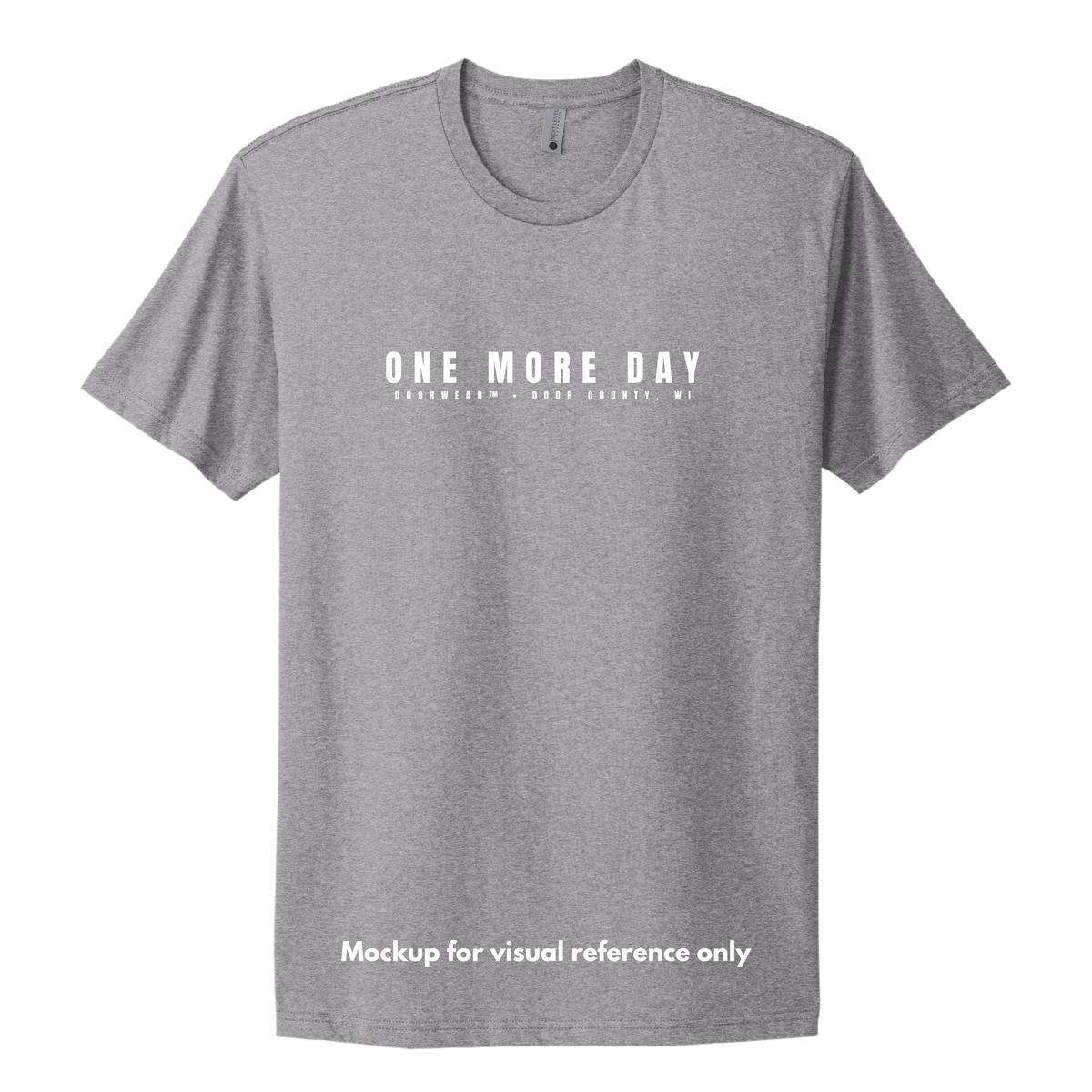 One More Day T-Shirt