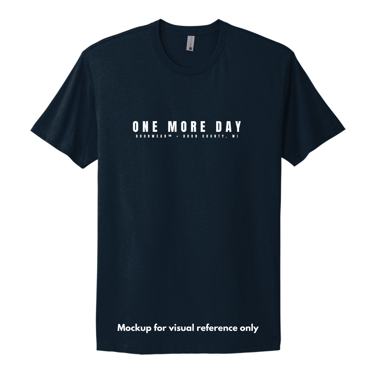 One More Day T-Shirt