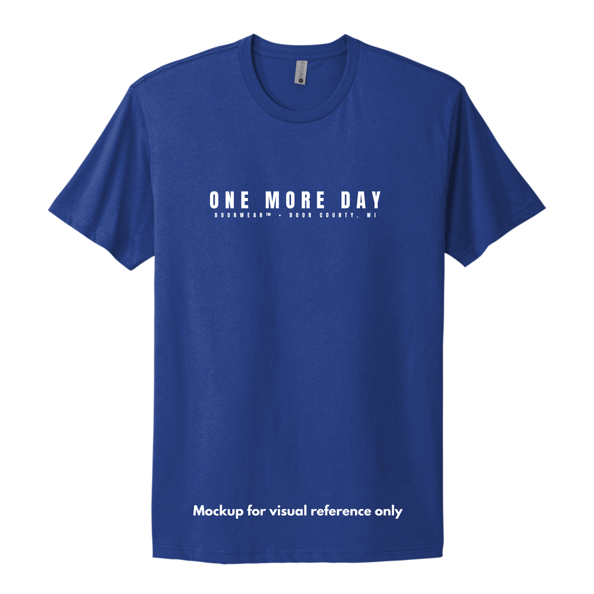 One More Day T-Shirt