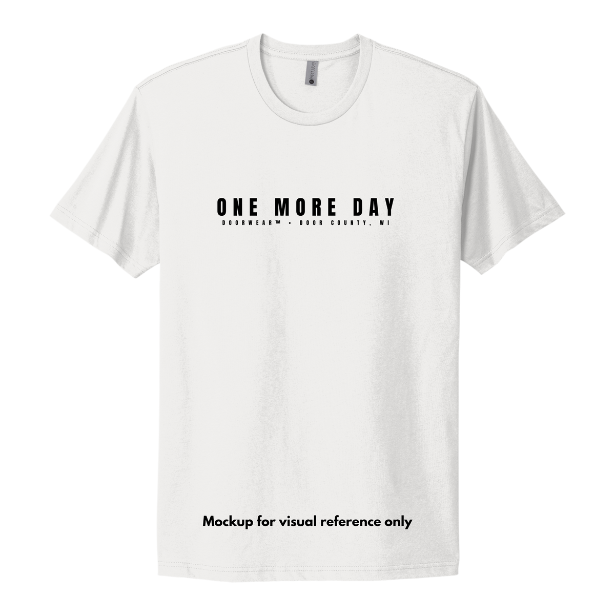 One More Day T-Shirt